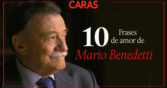 10 frases memorables de Mario Benedetti