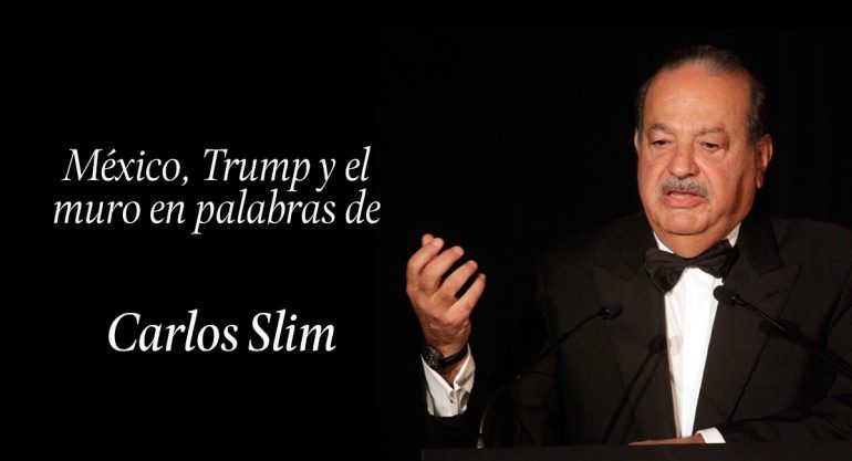 20 frases de Carlos Slim sobre México y Trump